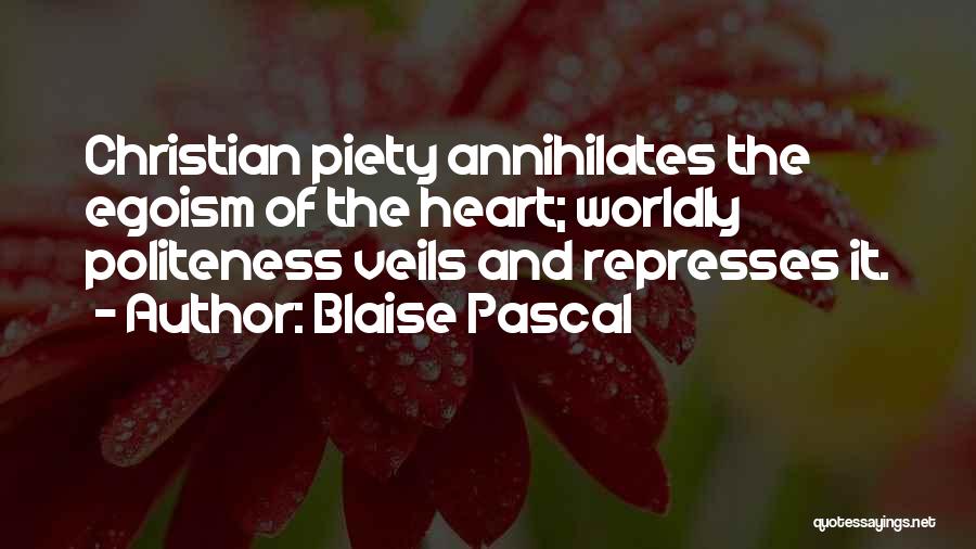 Worldly Christian Quotes By Blaise Pascal