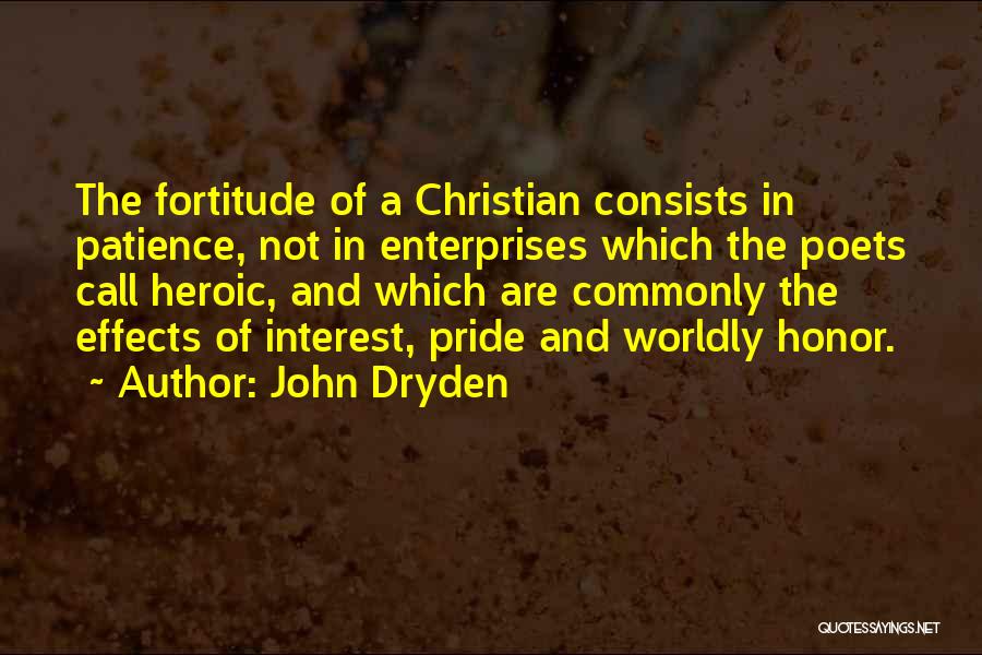 Worldly Christian Quotes By John Dryden