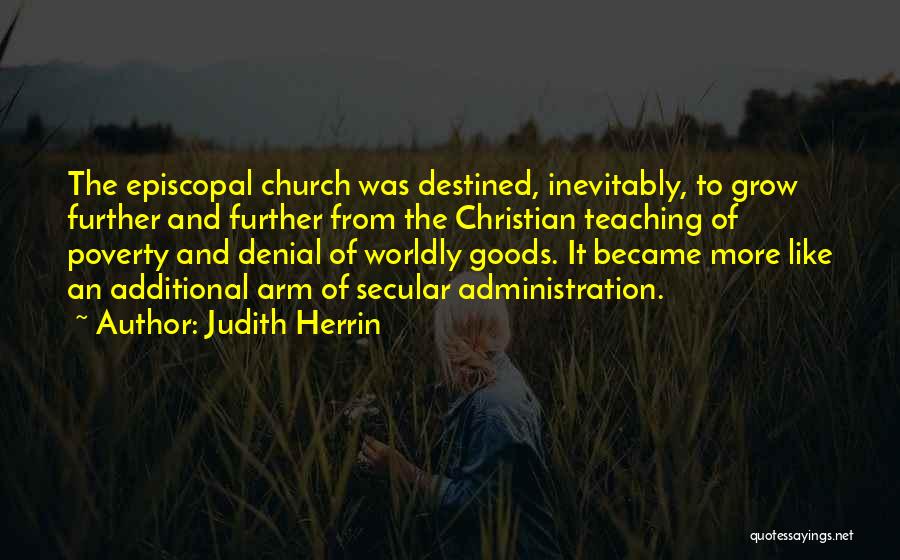 Worldly Christian Quotes By Judith Herrin