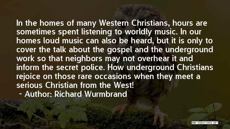 Worldly Christian Quotes By Richard Wurmbrand