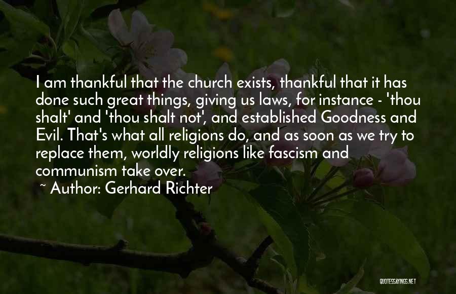 Worldly Church Quotes By Gerhard Richter