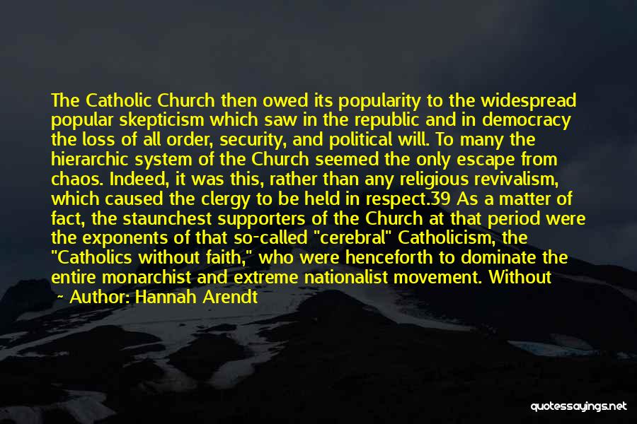 Worldly Church Quotes By Hannah Arendt