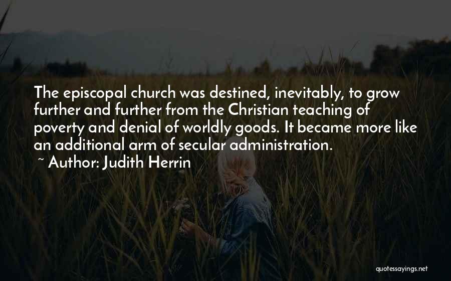 Worldly Church Quotes By Judith Herrin