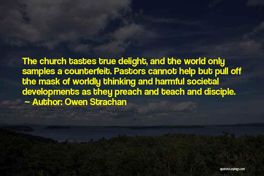 Worldly Church Quotes By Owen Strachan