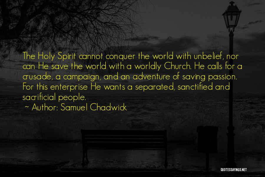 Worldly Church Quotes By Samuel Chadwick