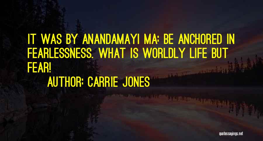 Worldly Life Quotes By Carrie Jones