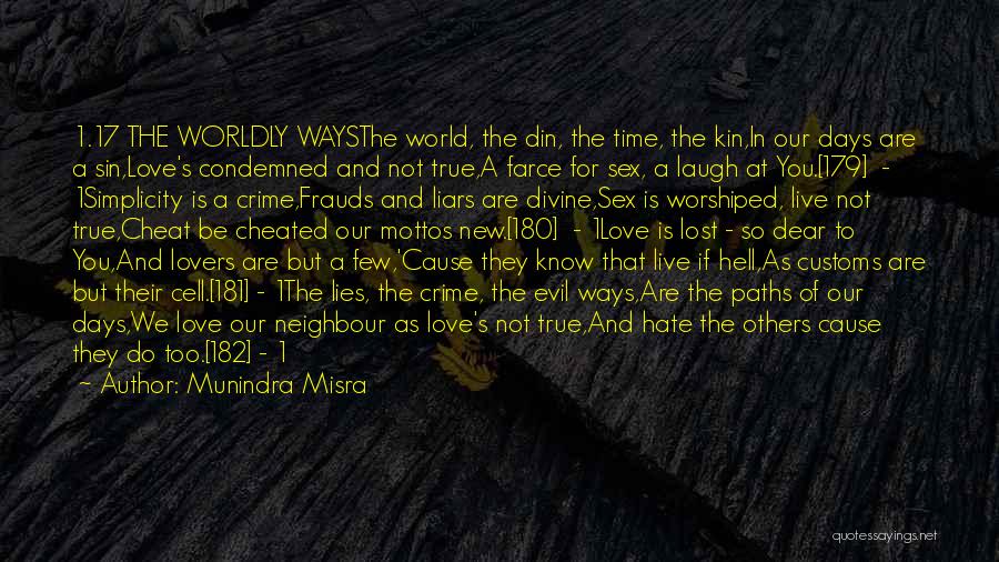 Worldly Life Quotes By Munindra Misra