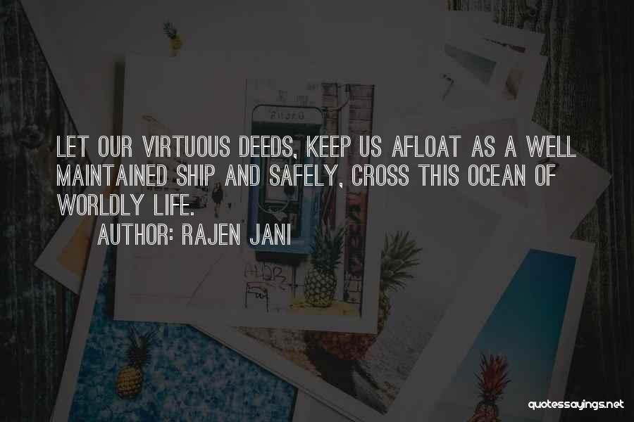 Worldly Life Quotes By Rajen Jani