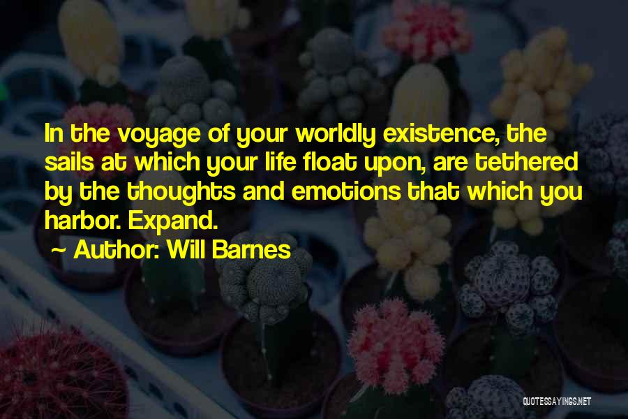 Worldly Life Quotes By Will Barnes