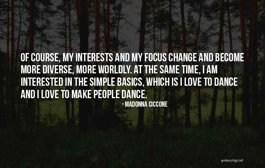 Worldly Love Quotes By Madonna Ciccone Worldly Love Quotes By Madonna Ciccone