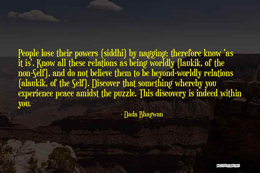 Worldly People Quotes By Dada Bhagwan Worldly People Quotes By Dada Bhagwan