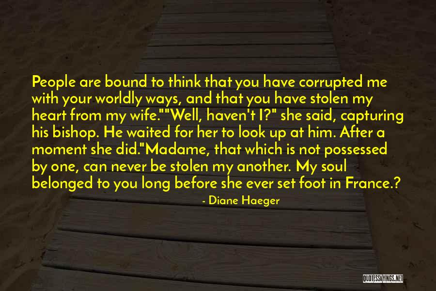 Worldly People Quotes By Diane Haeger Worldly People Quotes By Diane Haeger