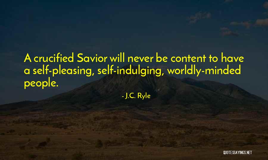 Worldly People Quotes By J.C. Ryle Worldly People Quotes By J.C. Ryle