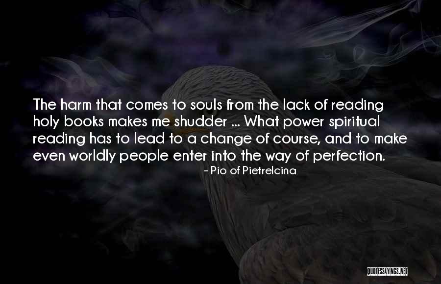 Worldly People Quotes By Pio Of Pietrelcina Worldly People Quotes By Pio Of Pietrelcina