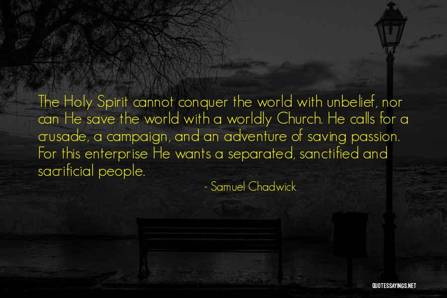 Worldly People Quotes By Samuel Chadwick Worldly People Quotes By Samuel Chadwick