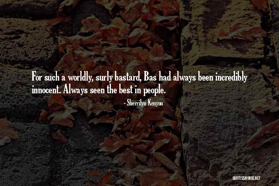 Worldly People Quotes By Sherrilyn Kenyon Worldly People Quotes By Sherrilyn Kenyon