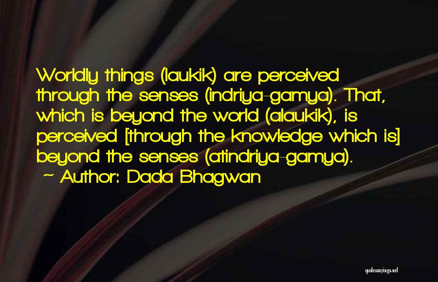 Worldly Quotes By Dada Bhagwan