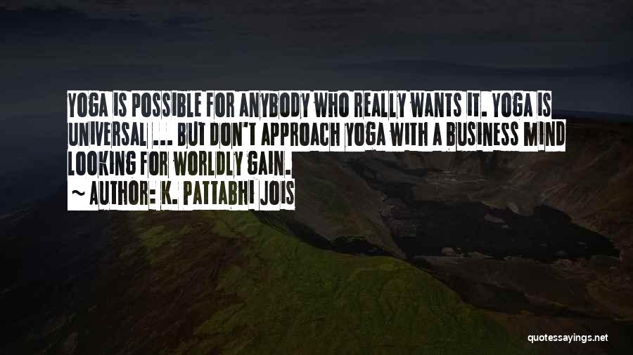 Worldly Quotes By K. Pattabhi Jois