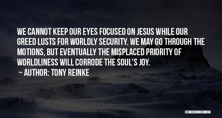 Worldly Quotes By Tony Reinke