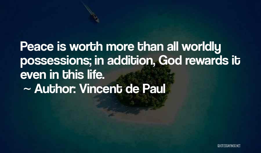 Worldly Quotes By Vincent De Paul