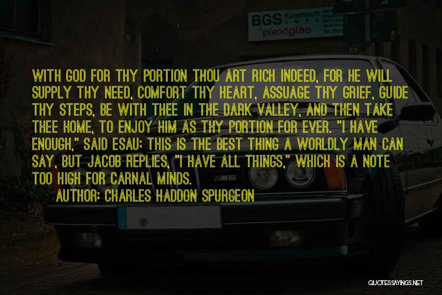 Worldly Things Quotes By Charles Haddon Spurgeon