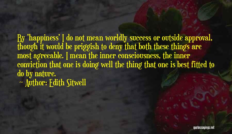 Worldly Things Quotes By Edith Sitwell