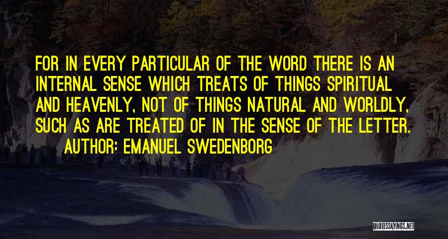 Worldly Things Quotes By Emanuel Swedenborg