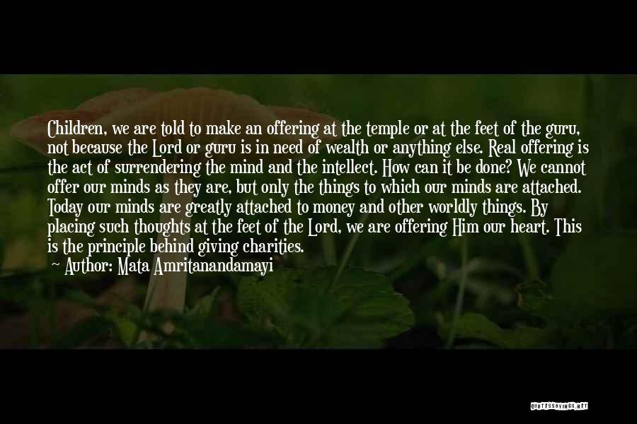 Worldly Things Quotes By Mata Amritanandamayi