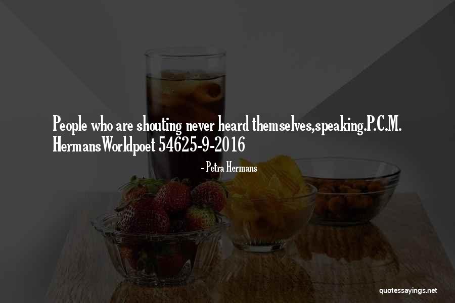 Worldpoet Quotes By Petra Hermans Worldpoet Quotes By Petra Hermans