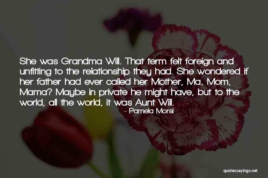 World's Best Aunt Quotes By Pamela Morsi World's Best Aunt Quotes By Pamela Morsi