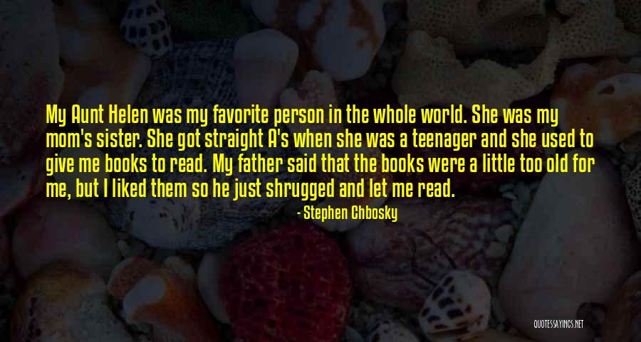 World's Best Aunt Quotes By Stephen Chbosky World's Best Aunt Quotes By Stephen Chbosky