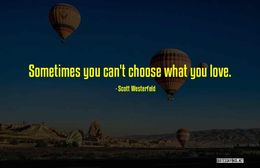 Worlds Best Boyfriend Quotes By Scott Westerfeld Worlds Best Boyfriend Quotes By Scott Westerfeld