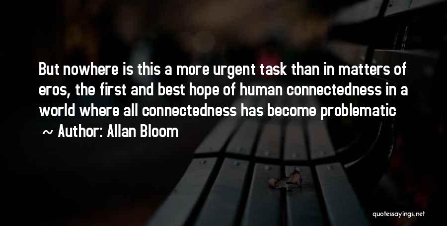 World's Best Friendship Quotes By Allan Bloom