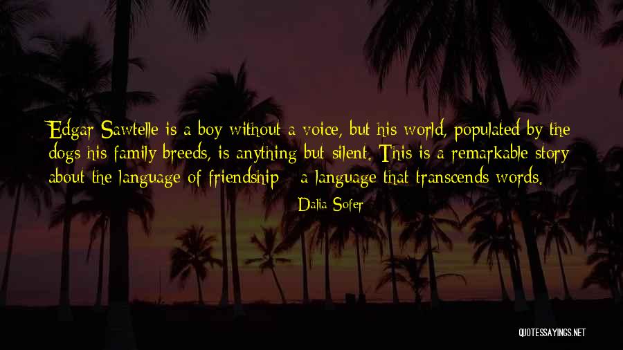 World's Best Friendship Quotes By Dalia Sofer