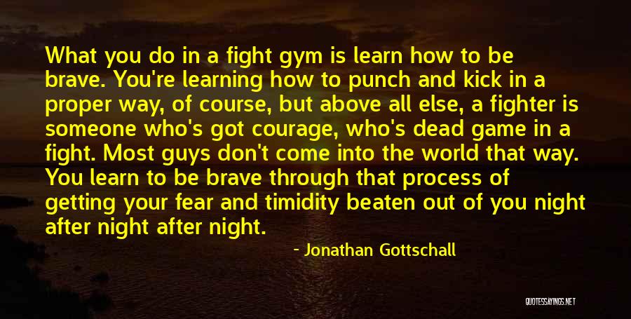 World's Best Gym Quotes By Jonathan Gottschall World's Best Gym Quotes By Jonathan Gottschall