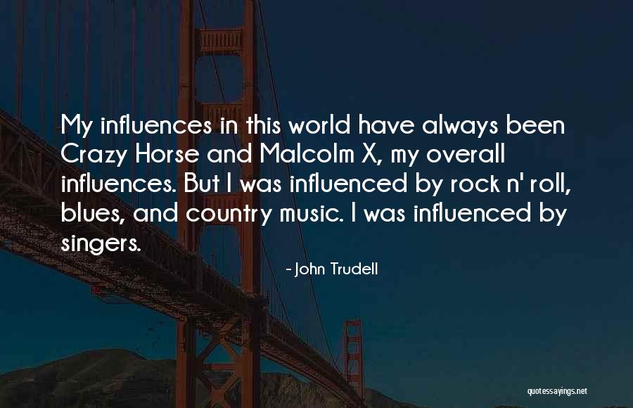 World's Best Horse Quotes By John Trudell