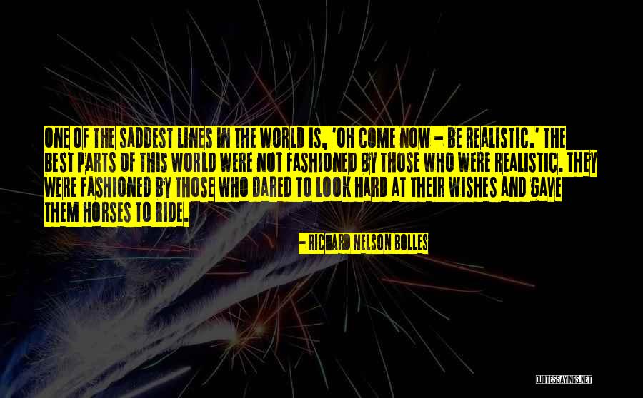 World's Best Horse Quotes By Richard Nelson Bolles World's Best Horse Quotes By Richard Nelson Bolles