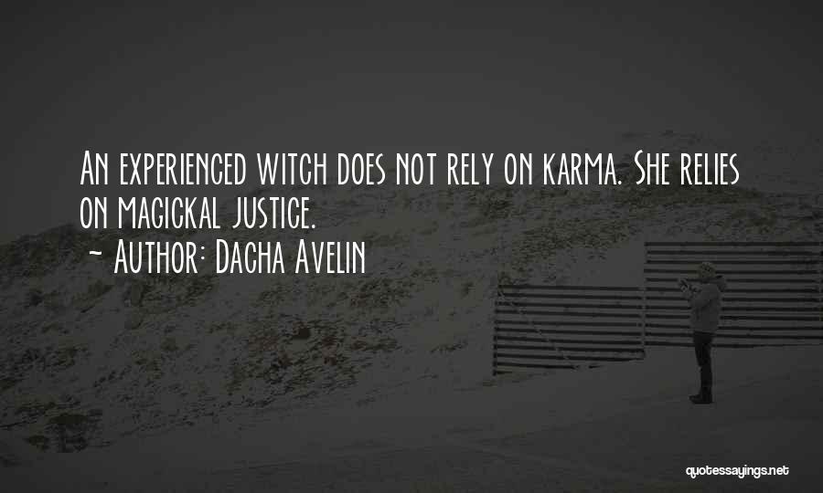 World's Best Karma Quotes By Dacha Avelin