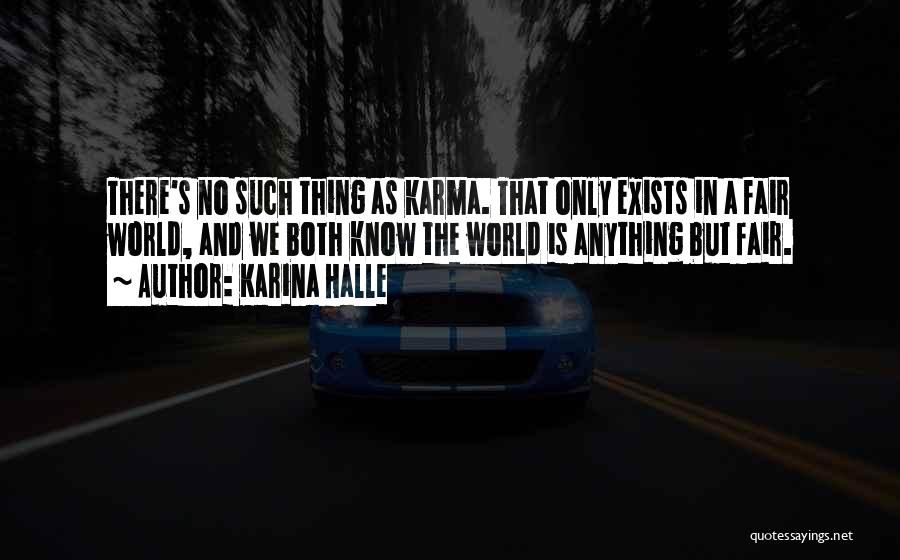 World's Best Karma Quotes By Karina Halle