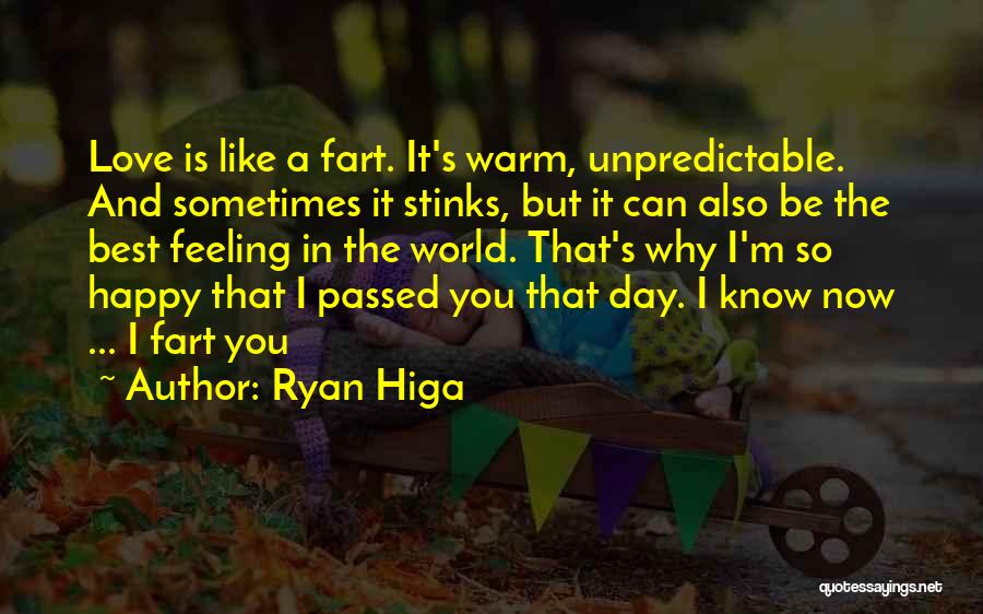 World's Best Love Quotes By Ryan Higa