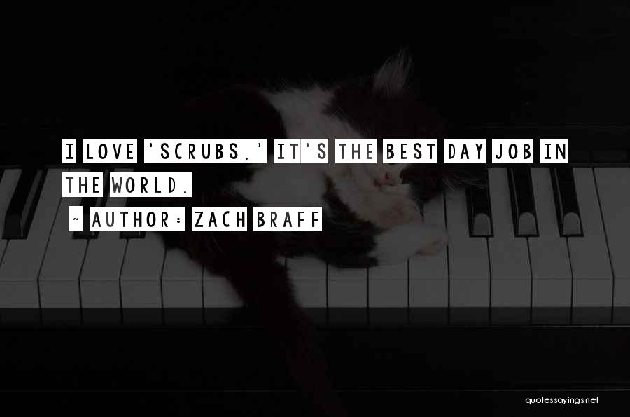 World's Best Love Quotes By Zach Braff