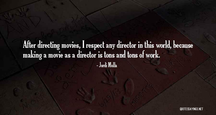 World's Best Movie Quotes By Jordi Molla