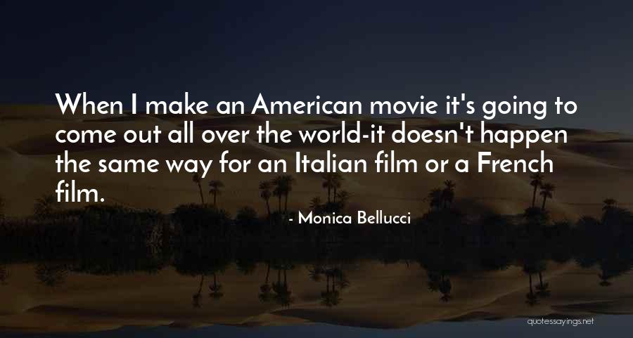 World's Best Movie Quotes By Monica Bellucci