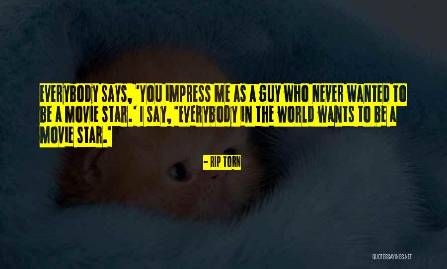 World's Best Movie Quotes By Rip Torn World's Best Movie Quotes By Rip Torn