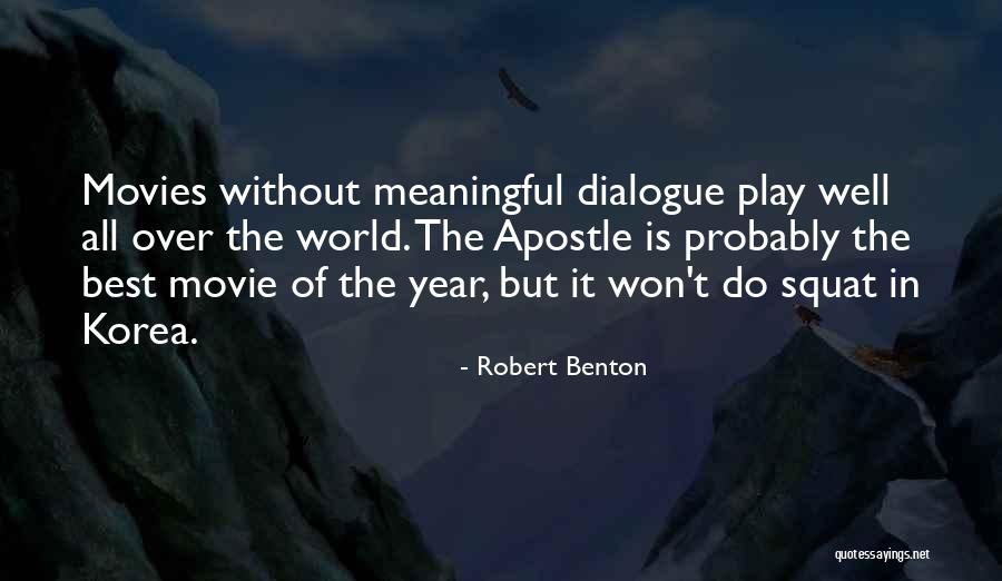 World's Best Movie Quotes By Robert Benton