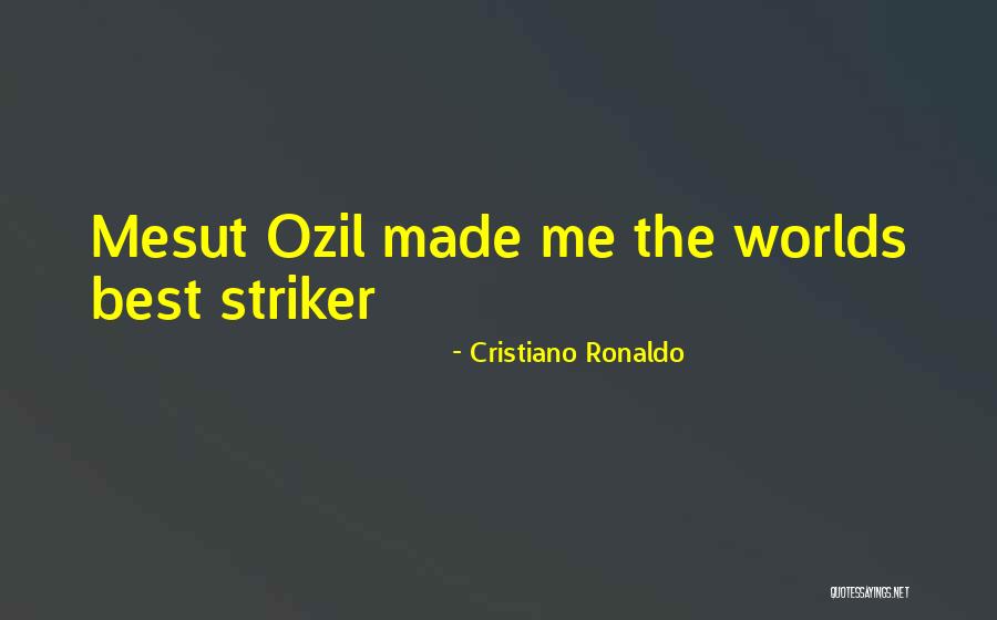 Worlds Best Quotes By Cristiano Ronaldo