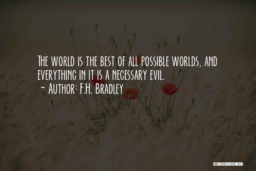 Worlds Best Quotes By F.H. Bradley