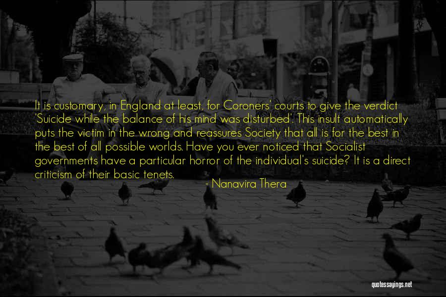 Worlds Best Quotes By Nanavira Thera