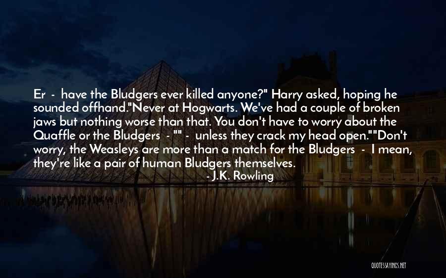 Worlds Columbian Exposition Endorsement Quotes By J.K. Rowling Worlds Columbian Exposition Endorsement Quotes By J.K. Rowling