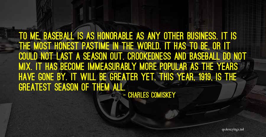 World's Greatest Business Quotes By Charles Comiskey